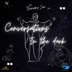 Conversations In the Dark - Single by Tsunami Jei & Mr Python album reviews, ratings, credits