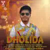 Dholida - Single album lyrics, reviews, download