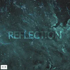 Reflection - Single by Cassette.021 album reviews, ratings, credits