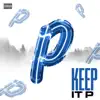 Keep It P - Single album lyrics, reviews, download