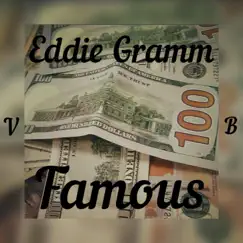 Famous - Single by Eddie Gramm album reviews, ratings, credits