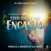 The Best of Encanto - EP album lyrics, reviews, download