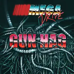 Gun Hag - Single by Mega Drive album reviews, ratings, credits
