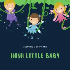 Hush Little Baby (Drums Version) Song Lyrics