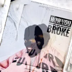 How You Broke - Single by Maine Cudi album reviews, ratings, credits