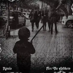 Rivals (feat. Enzo St. Clair) - Single by Flex The Antihero album reviews, ratings, credits