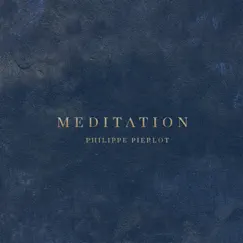 Meditation by Philippe Pierlot album reviews, ratings, credits