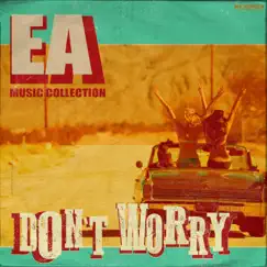Don't Worry - Single by EA MUSIC COLLECTION album reviews, ratings, credits