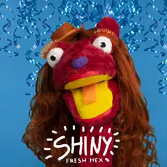 Shiny - Single by Fresh Hex album reviews, ratings, credits