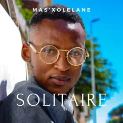 Mas'xolelane - Single by Solitaire album reviews, ratings, credits