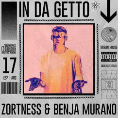 In Da Getto (feat. Zortness) [House Remix] Song Lyrics