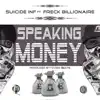 Speaking Money (feat. Freck Billionaire) - Single album lyrics, reviews, download