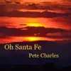 Oh Santa Fe - Single album lyrics, reviews, download