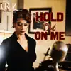 Hold Out On Me - Single album lyrics, reviews, download