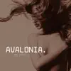Avalonia - Single album lyrics, reviews, download