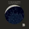 La nuit est ma femme (Un opéra d’après Jack Kerouac) album lyrics, reviews, download