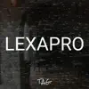 Lexapro - Single album lyrics, reviews, download