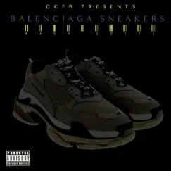 Balenciaga Sneakers - Single by Kashgotit album reviews, ratings, credits