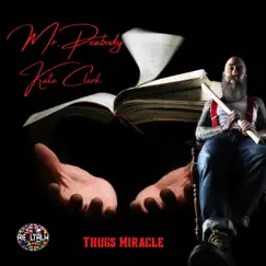 Thugs Miracle (feat. Thcproductions, Kate Clark, Modular7even & Unknowninstrumentalz) - Single by Mr.Peabody album reviews, ratings, credits