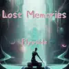 Lost Memories - Single album lyrics, reviews, download