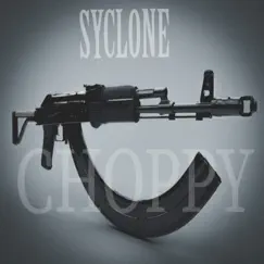 Choppy - Single by Syclone album reviews, ratings, credits