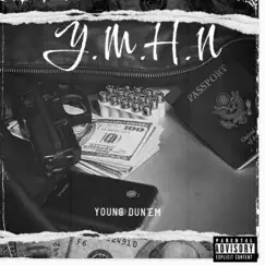 Y.M.H.N - Single by Young Dun'em album reviews, ratings, credits