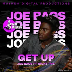Get Up (feat. Joe Bags & Nicky Irie) - Single by Mayhem Digital Productions album reviews, ratings, credits