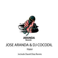 Haier - Single by José Aranda & DJ Cocodil album reviews, ratings, credits