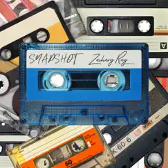 SNAPSHOT (Radio Edit) - Single by Zachary Ray album reviews, ratings, credits