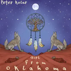 Girl From Oklahoma - Single by Peter Kolar album reviews, ratings, credits