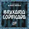 Bruxaria Codificada - Single album lyrics, reviews, download