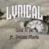 Used to be (feat. Breana Marin) - Single album lyrics, reviews, download