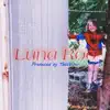 Luna Roo - Single album lyrics, reviews, download