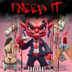 I Need It (feat. Prod By: Ayyswish) - Single by 45ifth album reviews, ratings, credits