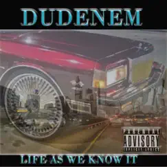Life as We Know It by Dudenem album reviews, ratings, credits