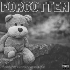 Forgotten (feat. Randy Roberts) - Single by WavyDavy album reviews, ratings, credits