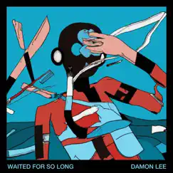 Waited For So Long - Single by Damon Lee album reviews, ratings, credits