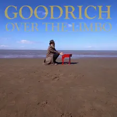 Over the Limbo - Single by Goodrich album reviews, ratings, credits
