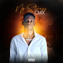 No stress - Single by CMX album reviews, ratings, credits