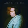 Another Us - Single album lyrics, reviews, download