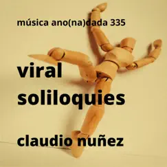 Viral Soliloquies by Claudio Nuñez album reviews, ratings, credits