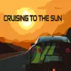 Cruising to the Sun album lyrics, reviews, download