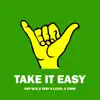 Take It Easy (feat. LoVel, Temi & TÖME) song lyrics