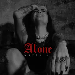 Alone - Single by Nathy MC & eaedaddy album reviews, ratings, credits