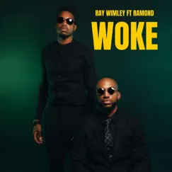 Woke - Single by Ray Wimley & Ramond album reviews, ratings, credits