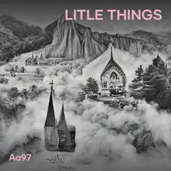 Litle Things - Single by AA97 album reviews, ratings, credits