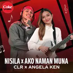 Nisila/Ako Naman Muna - Single by Clr & Angela Ken album reviews, ratings, credits