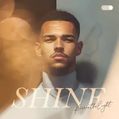 Shine (feat. Kieran the Light) Song Lyrics