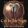 Call In the Night - Single album lyrics, reviews, download