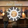 Hotel Lobby Piano Music album lyrics, reviews, download